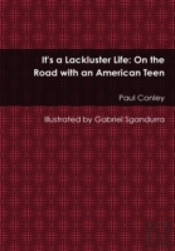 It'S A Lackluster Life: On The Road With An American Teen