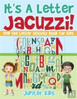 Bertrand.pt - It'S A Letter Jacuzzi! Find The Letter Activity Book For Kids