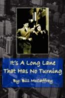It'S A Long Lane That Has No Turning
