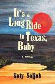 It'S A Long Ride To Texas, Baby