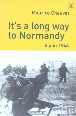 Bertrand.pt - It'S A Long Way To Normandy - 6 Juin 1944