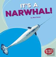 It'S A Narwhal!