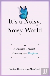 It'S A Noisy, Noisy World