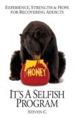 It'S A Selfish Program