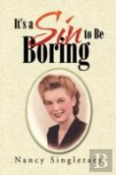 It'S A Sin To Be Boring