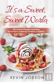 It'S A Sweet, Sweet World