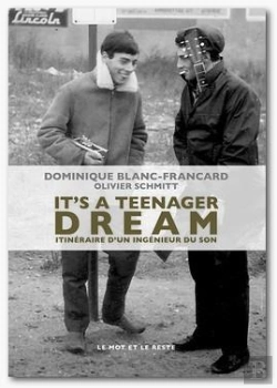 Bertrand.pt - It'S A Teenager Dream ; Itinéraire D'Un Ingenieur Du Son