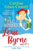 It'S A Wonderful Life For Lexie Byrne (Aged 41 Â¼)