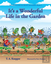 It'S A Wonderul Life In The Garden