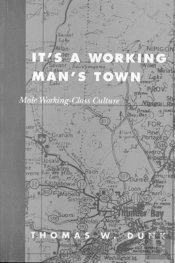 It'S A Working Man'S Town
