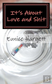 It'S About Love And Shit