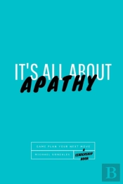 It'S All About Apathy