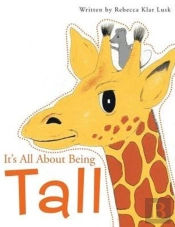 It'S All About Being Tall