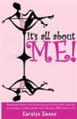 It'S All About Me!