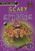 It'S All About... Scary Spiders