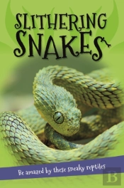 It'S All About... Slithering Snakes