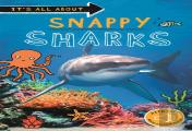 It'S All About... Snappy Sharks