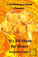 It'S All About The Honey
