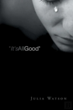 Bertrand.pt - It'S All Good : A Grieving Mother'S Jou