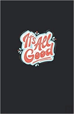 Bertrand.pt - It'S All Good - Notebook Hardback