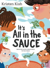 It'S All In The Sauce