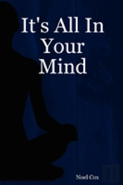 It'S All In Your Mind