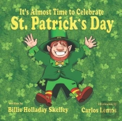It'S Almost Time To Celebrate St. Patric