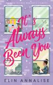 It'S Always Been You