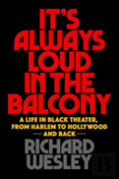 It'S Always Loud In The Balcony