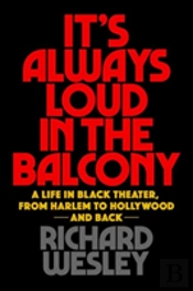 It'S Always Loud In The Balcony