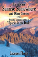 It'S Always Sunrise Somewhere And Other Stories