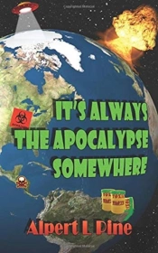 It'S Always The Apocalypse Somewhere
