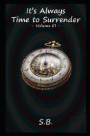 It'S Always Time To Surrender - Volume 3