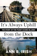 It'S Always Uphill From The Dock