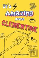 It'S Amazing Being Clementine