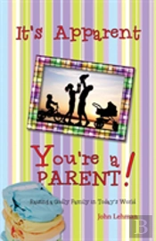 It'S Apparent... You'Re A Parent!