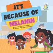It'S Because Of Melanin