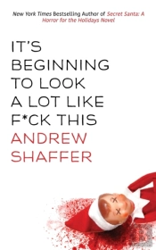 It'S Beginning To Look A Lot Like F*Ck This