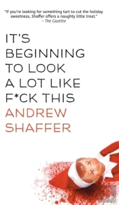 It'S Beginning To Look A Lot Like F*Ck This