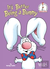 It'S Better Being A Bunny
