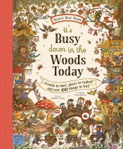 It'S Busy Down In The Woods Today