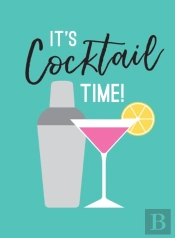 Its Cocktail Time