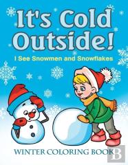 It'S Cold Outside! I See Snowmen And Snowflakes