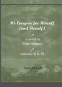 It'S Everyone For Himself (And Herself) Volumes Ii & Iii
