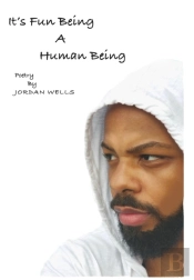 It'S Fun Being A Human Being