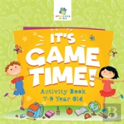 It'S Game Time! | Activity Book 7-9 Year Old