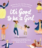 It'S Good To Be A Girl