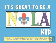 It'S Great To Be A Nola Kid