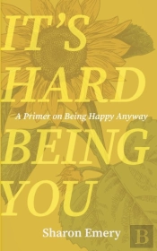 It'S Hard Being You