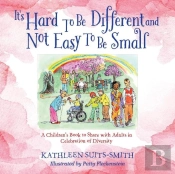 It'S Hard To Be Different And Not Easy To Be Small